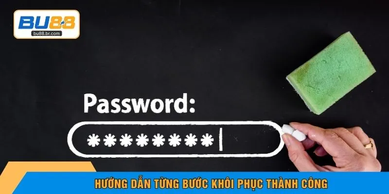 Hướng dẫn từng bước khôi phục thành công