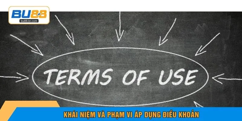Khái niệm và phạm vi áp dụng điều khoản