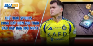 Thể Thao Sports - Cung Cấp Hơn 200 Trận Đấu Hấp Dẫn Mỗi Ngày